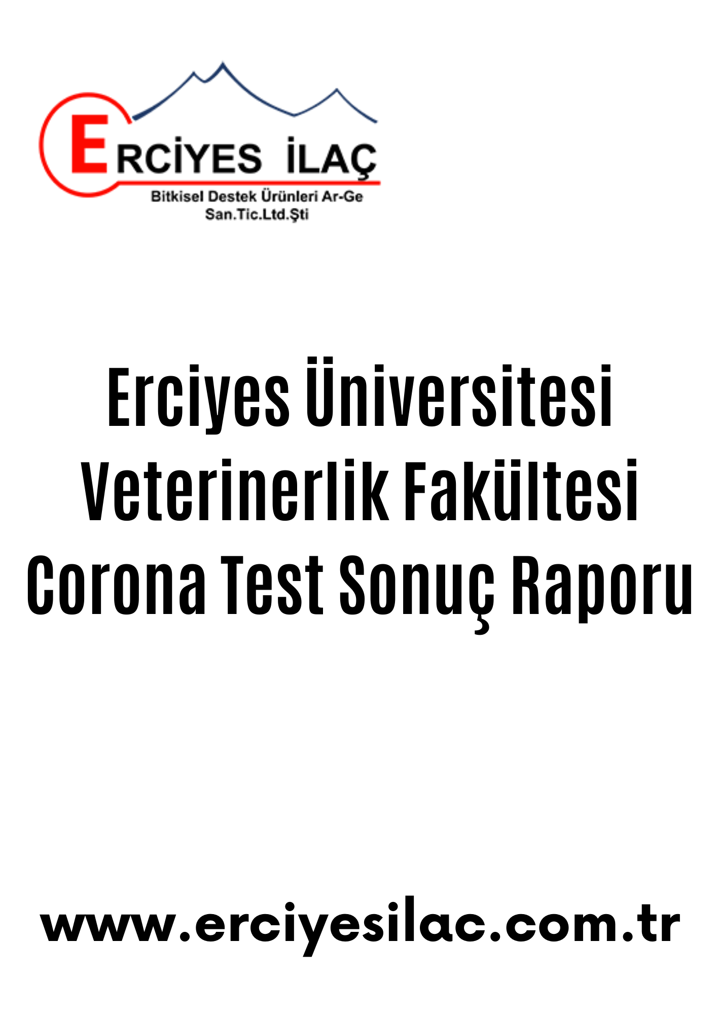 Erciyes Üniversitesi Veterinerlik Fakültesi Corona Test Sonuç Raporu